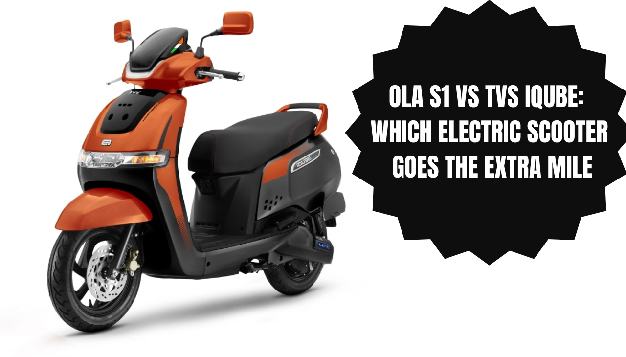 Ola S1 vs TVS iQube