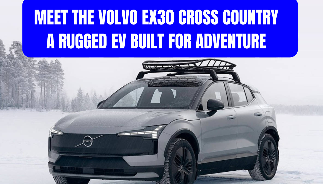 Meet the Volvo EX30 Cross Country