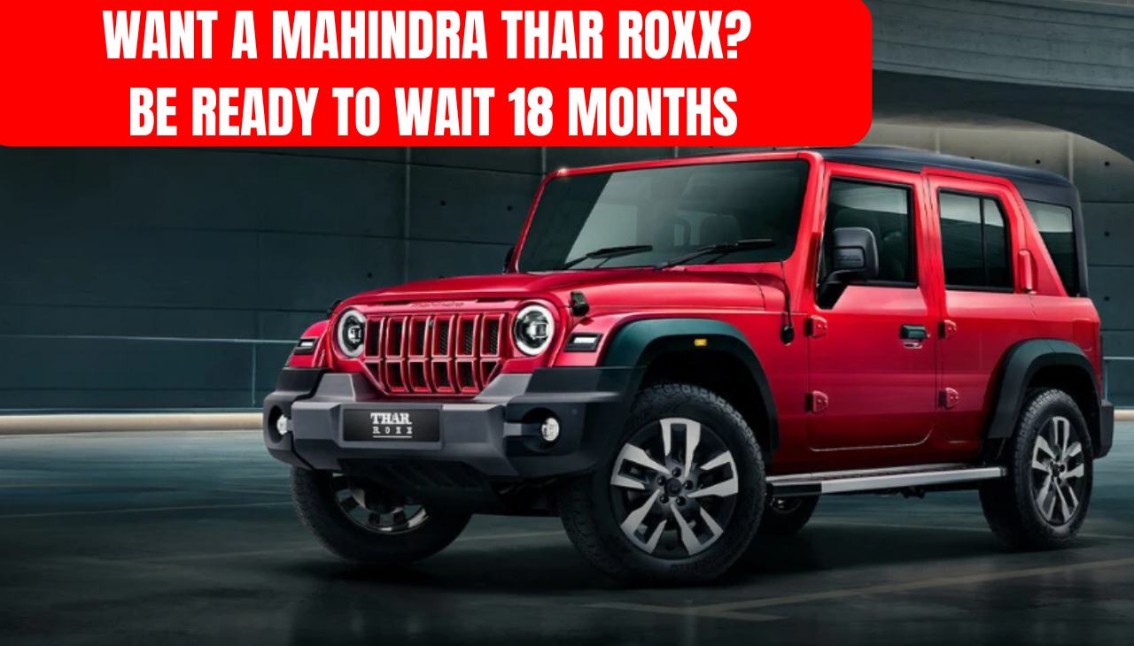 Want a Mahindra Thar Roxx