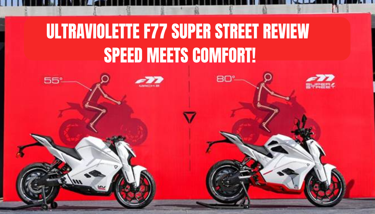 Ultraviolette F77 Super Street Review