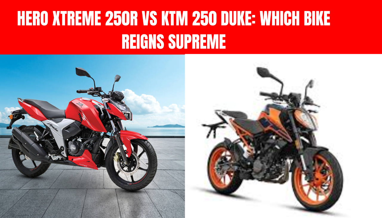 Hero Xtreme 250R vs KTM 250 Duke