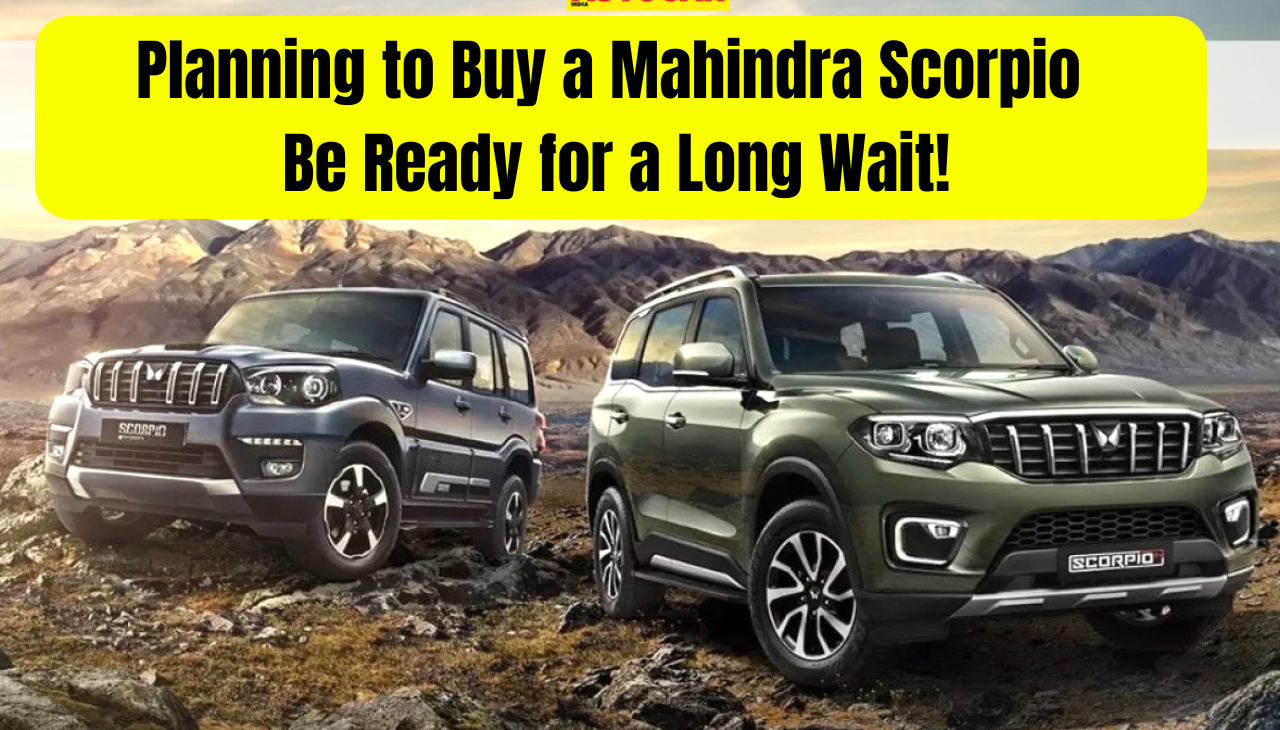 Planning to Buy a Mahindra Scorpio